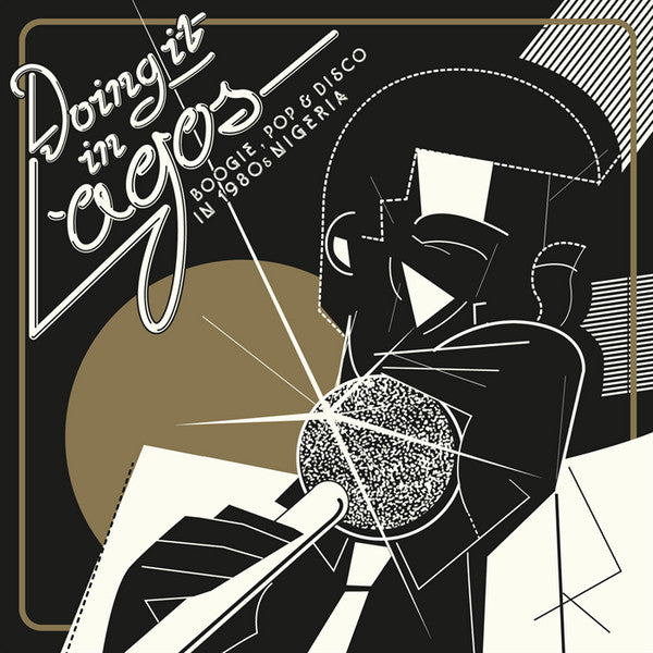 Doing It In Lagos (Boogie, Pop & Disco In 1980s Nigeria) (3LP) | Mint (M) Excellent (EX) Get Cheap Vinyl