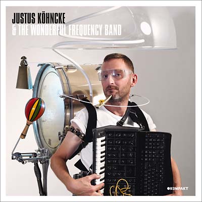 Justus Kohncke & The Wonderful Frequency Band | Get Cheap Vinyl