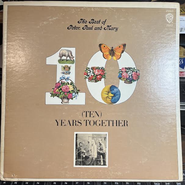 The Best Of Peter, Paul And Mary: (Ten) Years Together (VINYL) | Excellent+ (EX+) Very Good Plus (VG+) Get Cheap Vinyl
