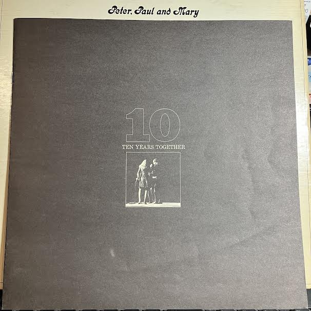 The Best Of Peter, Paul And Mary: (Ten) Years Together (VINYL) | Excellent+ (EX+) Very Good Plus (VG+) Get Cheap Vinyl