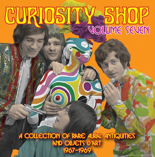 Curiosity Shop Volume Seven: A Rare Collection of Aural Antiquities and Objets d'Art 1967-1969 | Get Cheap Vinyl