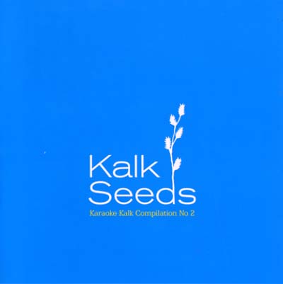 Kalk Seeds: Karaoke Kalk Compilation No. 2 | Get Cheap Vinyl