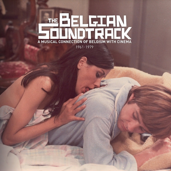 The Belgian Soundtrack: A Musical Connection of Belgium with Cinema (1961-1979) | Get Cheap Vinyl