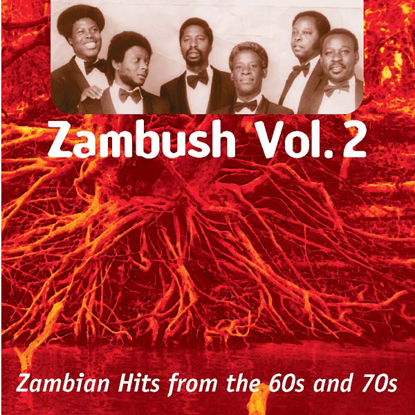 Zambush Vol. 2: Zambian Hits from the 60s and 70s | Get Cheap Vinyl
