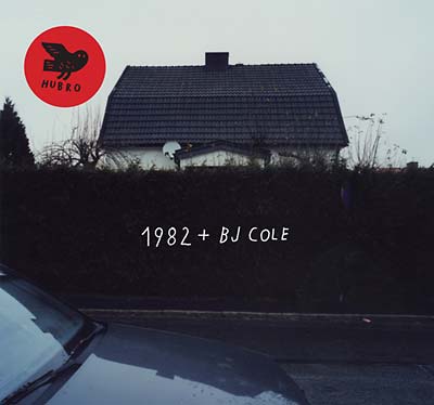 1982 + BJ Cole | Get Cheap Vinyl
