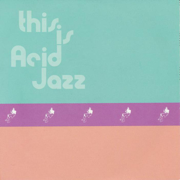 The Very Best Of This Is Acid Jazz: A 10 Year Celebration | Very Good Plus (VG+) Near Mint (NM) Get Cheap Vinyl
