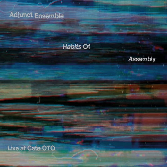 Habits Of Assembly: Live at Cafe OTO | Get Cheap Vinyl
