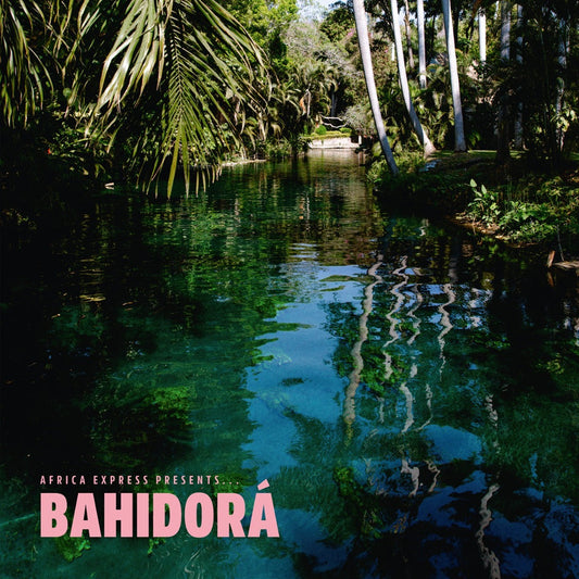 Africa Express Presents... Bahidorá [2CD] | Get Cheap Vinyl