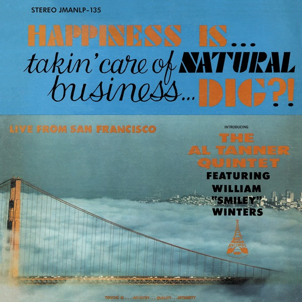 Happiness Is... Takin' Care Of Natural Business... Dig? | Get Cheap Vinyl