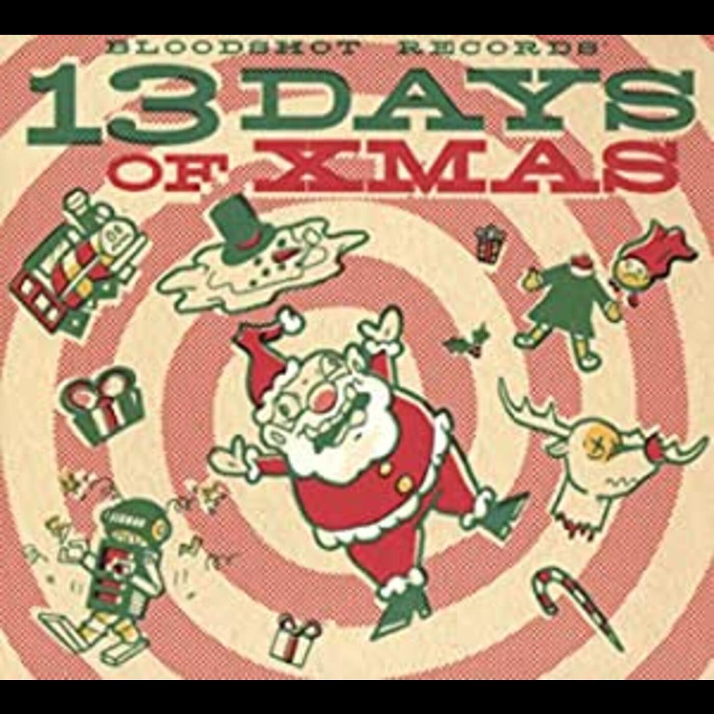 BLOODSHOT RECORDS' 13 DAYS OF XMAS / VARIOUS | Get Cheap Vinyl
