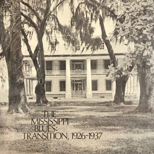 The Mississippi Blues, No.3: Transition, 1926-1937 | Mint (M) Mint (M) Get Cheap Vinyl
