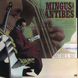 Mingus At Antibes | Get Cheap Vinyl