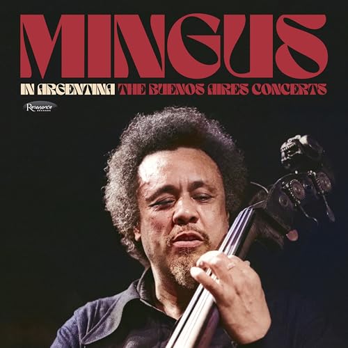 Mingus In Argentina: The Buenos Aires Concerts [2 Cd] | Get Cheap Vinyl