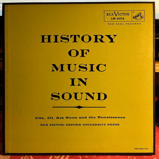 History Of Music In Sound - Volume III - Ars Nova And The Rennaissance | Excellent (EX) Near Mint (NM) Get Cheap Vinyl