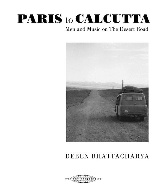 Paris to Calcutta: Men and Music on the Desert Road (CD) | Mint (M) Mint (M) Get Cheap Vinyl