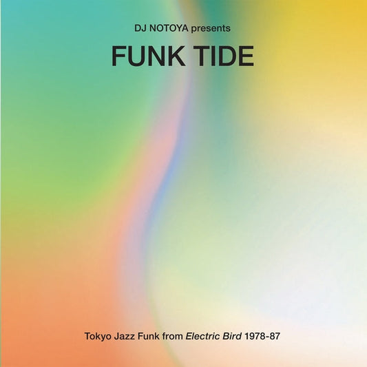 Funk Tide: Tokyo Jazz-Funk From Electric Bird 1978-87 | Get Cheap Vinyl