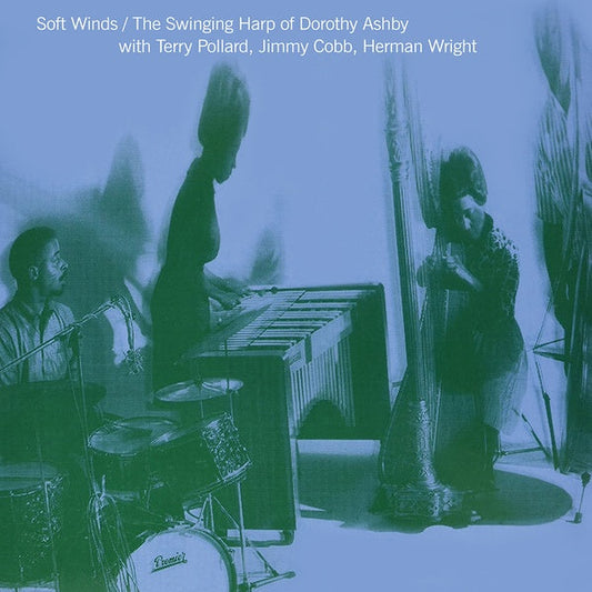 Herman Wright Soft Winds: The Swinging Harp Of Dorothy Ashby With Terry Pollard, Jimmy Cobb | Get Cheap Vinyl