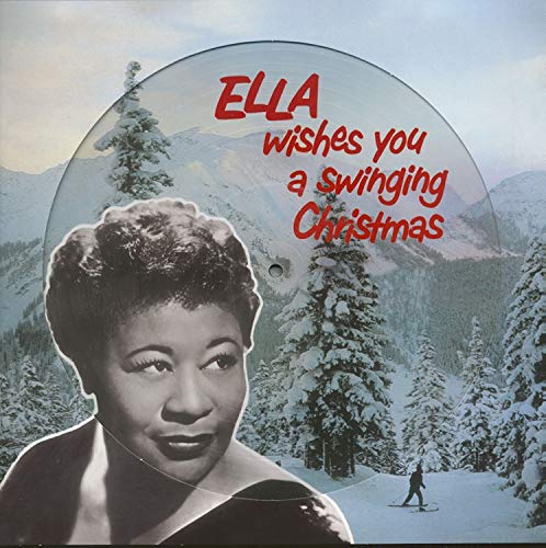 Ella Wishes You A Swinging Christmas (Picture Disc) | Mint (M) Mint (M) Get Cheap Vinyl