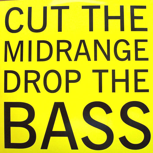 Cut The Midrange Drop The Bass (VINYL) | Very Good (VG) Very Good (VG) Get Cheap Vinyl
