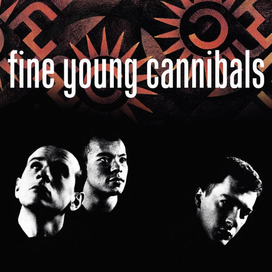 Fine Young Cannibals (Remastered Standard Edition) | Get Cheap Vinyl
