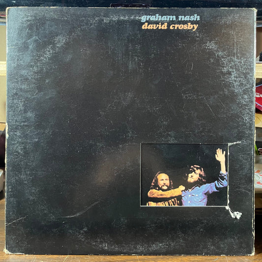 Graham Nash / David Crosby (VINYL) | Excellent+ (EX+) Very Good (VG) Get Cheap Vinyl