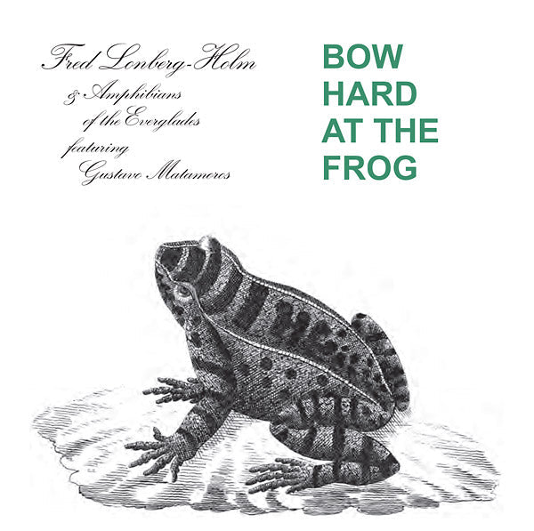 Bow Hard At The Frog | Get Cheap Vinyl