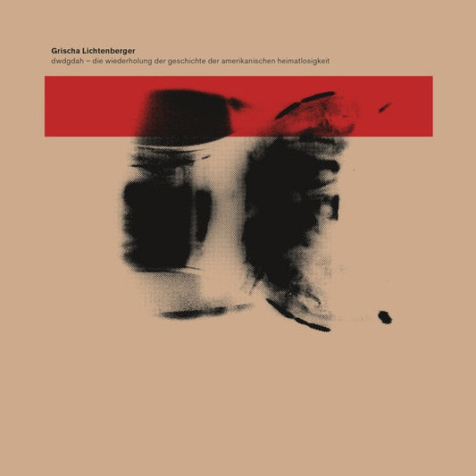 DWDGDAH - Die Wiederholung der Geschichte der amerikanischen Heimatlosigkeit | Get Cheap Vinyl