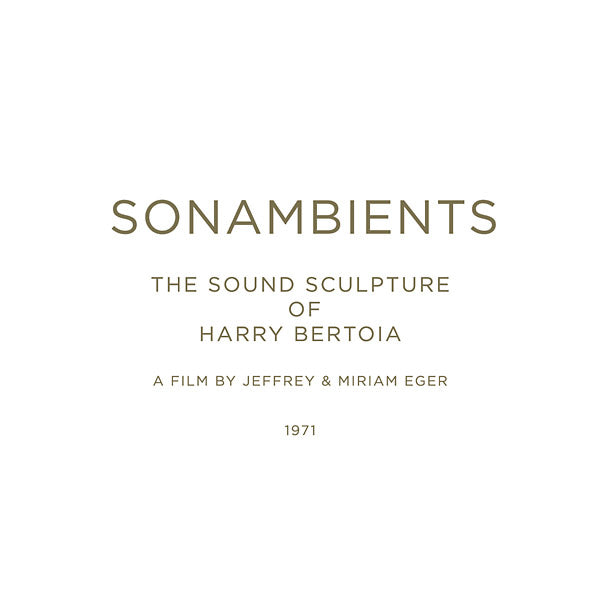 Sonambients: The Sound Sculpture Of Harry Bertoia | Get Cheap Vinyl