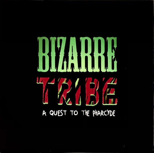 Bizarre Tribe: A Quest To The Pharcyde (2xVINYL) | Mint (M) Mint (M) Get Cheap Vinyl