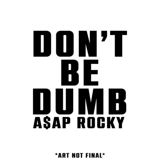 Don't Be Dumb (PRE-ORDER: RELEASE TBD) | Mint (M) Mint (M) Get Cheap Vinyl