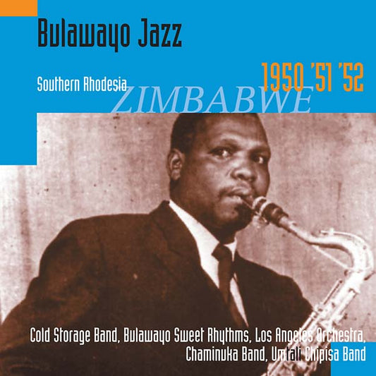 Bulawayo Jazz: Southern Rhodesia 1950, '51, '52 | Mint (M) Get Cheap Vinyl