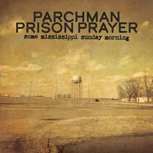Parchman Prison Prayer: Some Mississippi Sunday Morning [Import] | Mint (M) Mint (M) Get Cheap Vinyl