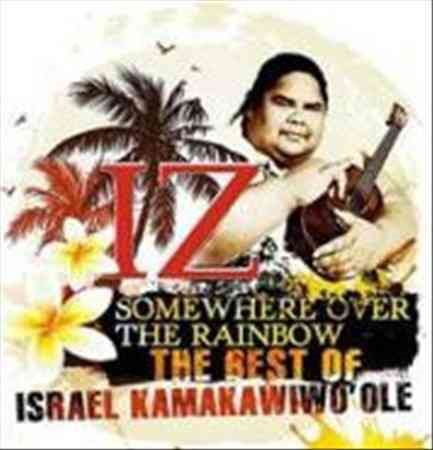 Somewhere Over The Rainbow: The Best Of Israel Kamakawiwo'ole [Import] | Get Cheap Vinyl
