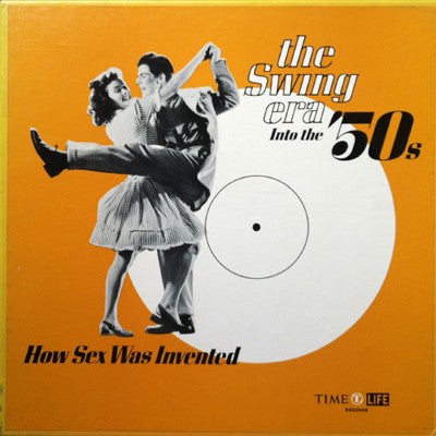 The Swing Era Into The 50's: How Sex Was Invented *BOX* | Near Mint (NM) Near Mint (NM) Get Cheap Vinyl