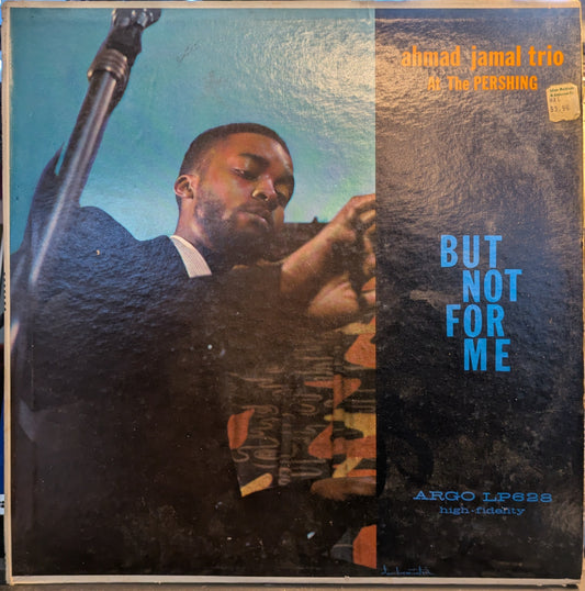 Ahmad Jamal Trio At The Pershing (But Not For Me) (VINYL) | Very Good (VG) Very Good Plus (VG+) Get Cheap Vinyl