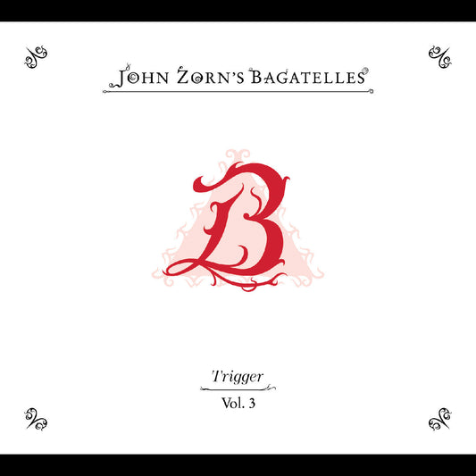 The Bagatelles Vol. 3‚Äîtrigger | Get Cheap Vinyl