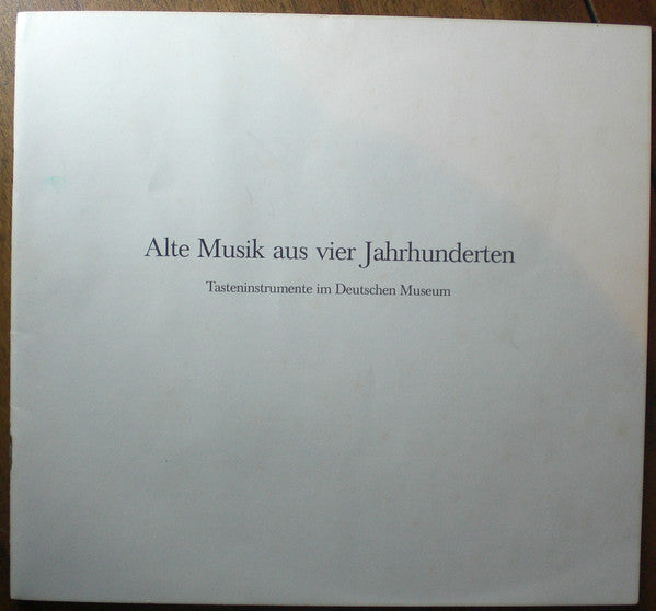Deutsches Museum - Alte Musik Aus Vier Jahrhunderten | Near Mint (NM) Very Good Plus (VG+) Get Cheap Vinyl