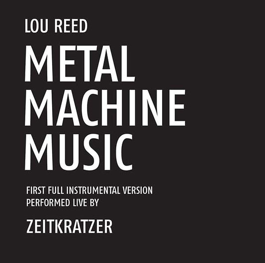 Metal Machine Music: First Full Instrumental Version Performed Live by Zeitkratzer | Get Cheap Vinyl