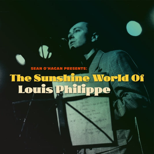 Sean O'Hagan Presents: The Sunshine World Of Louis Philippe (VINYL) | Mint (M) Mint (M) Get Cheap Vinyl