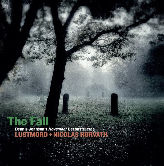 The Fall: Dennis Johnson's November Deconstructed | Get Cheap Vinyl