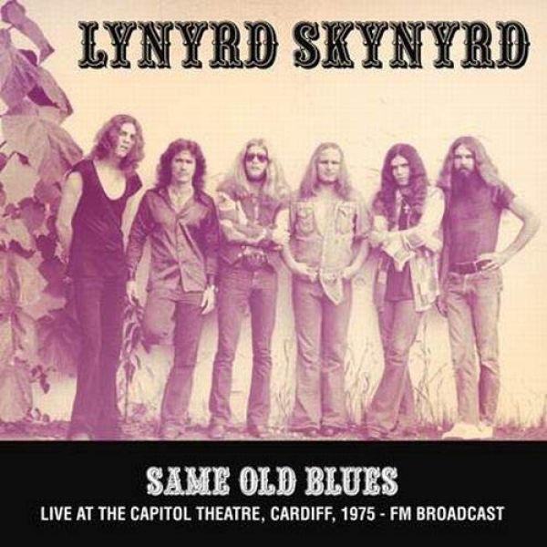 Same Old Blues: Live At The Capitol Theatre, Cardiff. 1975 - Fm Broadcast [Import] | Mint (M) Mint (M) Get Cheap Vinyl