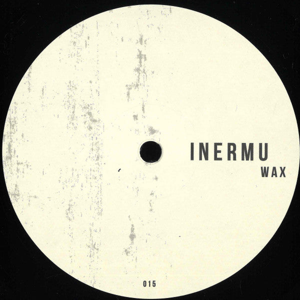 Inermu Wax 015 (VINYL) | Mint (M) Mint (M) Get Cheap Vinyl