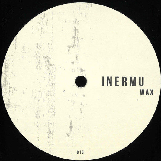 Inermu Wax 015 (VINYL) | Mint (M) Mint (M) Get Cheap Vinyl