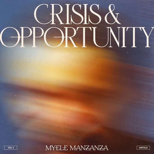 Crisis & Opportunity, Vol.3 - Unfold | Get Cheap Vinyl