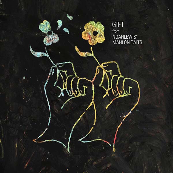 Gift from Noahlewis' Mahlon Taits | Get Cheap Vinyl
