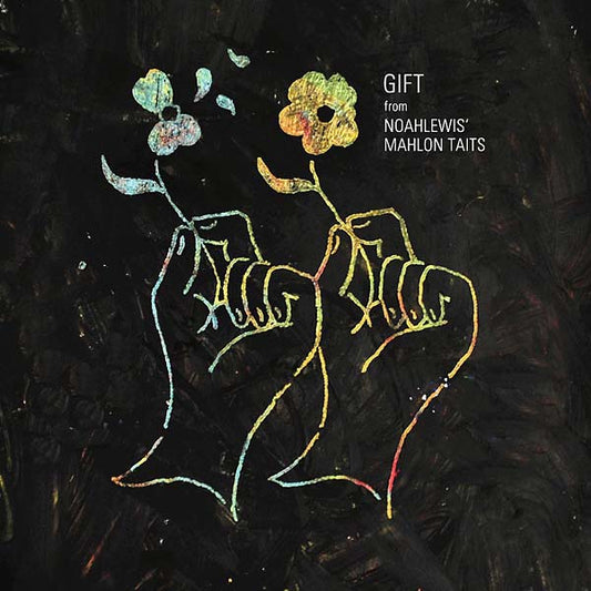 Gift from Noahlewis' Mahlon Taits | Get Cheap Vinyl