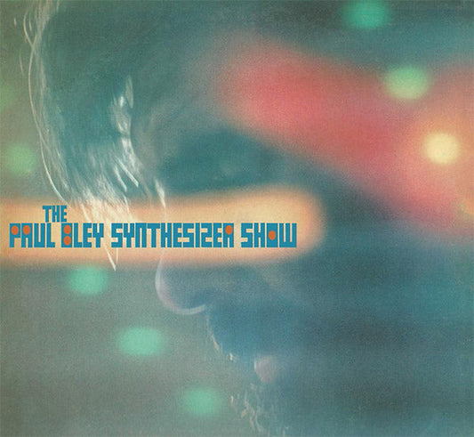 The Paul Bley Synthesizer Show | Get Cheap Vinyl