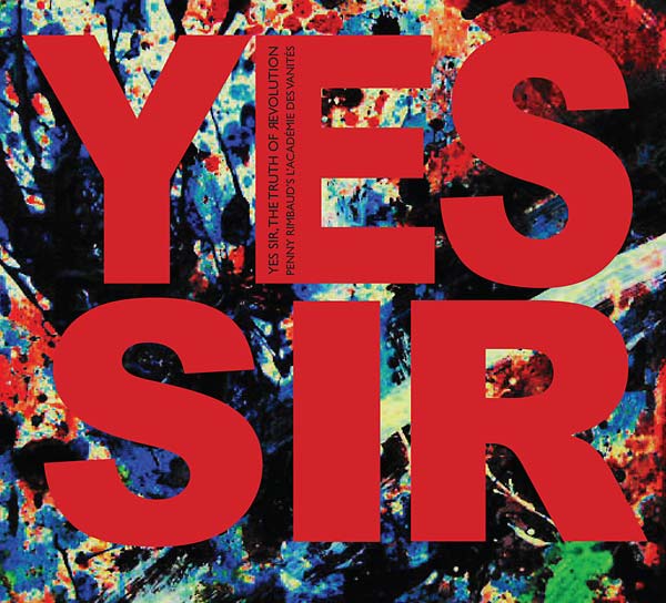 Yes Sir, The Truth Of Revolution | Get Cheap Vinyl