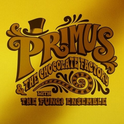 Primus & The Chocolate Factory With The Fungi Ensemble (Ltd Gold Vinyl/Jacket) | Mint (M) Mint (M) Get Cheap Vinyl