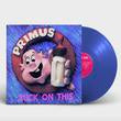 Suck On This (Colored Vinyl, Blue) | Mint (M) Mint (M) Get Cheap Vinyl